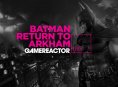 Livestream - Batman: Return to Arkham